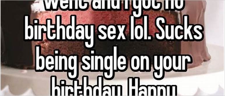 No birthday sex